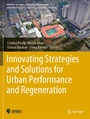 Cover: Innovating Strategies and Solutions for Urban Performance and Regeneration - Springer