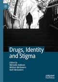 Cover: Drugs, Identity and Stigma - Palgrave Macmillan