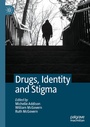 Cover: Drugs, Identity and Stigma - Palgrave Macmillan