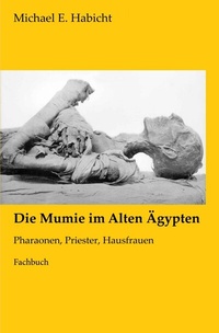 Abbildung von: Die Mumie im Alten Ägypten - epubli