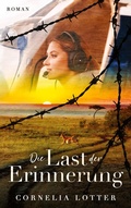 Cover: Die Last der Erinnerung - BoD - Books on Demand