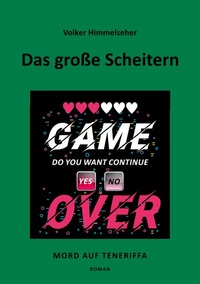 Abbildung von: Das große Scheitern - BoD - Books on Demand