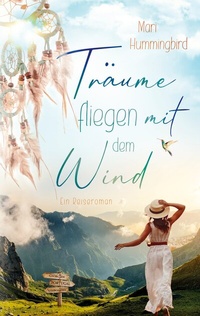Abbildung von: Träume fliegen mit dem Wind - BoD - Books on Demand