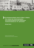 Cover: Die Modewarenfabrik Hackl & S&ouml;hne in Weitra - Nieder&ouml;sterreichisches Institut f&uuml;r Landeskunde