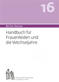 Abbildung von: Bircher-Benner 16 Handbuch für Frauenleiden und die Wechseljahre - Bircher-Benner
