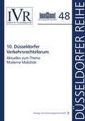 Cover: 10. D&uuml;sseldorfer Verkehrsrechtsforum - VVW Verlag Versicherungswirtschaft