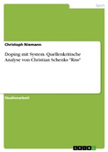 Cover: Doping mit System. Quellenkritische Analyse von Christian Schenks "Riss" - GRIN Verlag