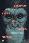 Cover: Sempanzeler Dil &Ouml;grenemez Nim Chimpsky Deneyi - Koc &Uuml;niversitesi Yayinlari