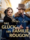 Cover: Das Gl&uuml;ck der Familie Rougon - Saga Egmont