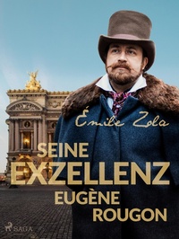 Enlarge image Cover: Seine Exzellenz Eugène Rougon - Saga Egmont