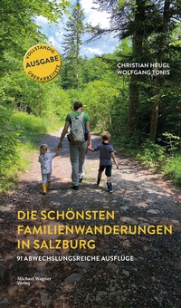 Abbildung von: Die schönsten Familienwanderungen in Salzburg - Michael Wagner Verlag