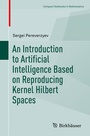 Cover: An Introduction to Artificial Intelligence Based on Reproducing Kernel Hilbert Spaces - Birkhäuser