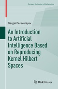 Cover: An Introduction to Artificial Intelligence Based on Reproducing Kernel Hilbert Spaces - Birkh&auml;user