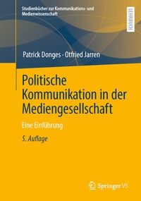 Abbildung von: Politische Kommunikation in der Mediengesellschaft - Springer VS