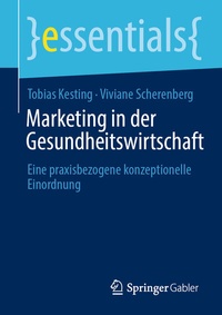 Abbildung von: Marketing in der Gesundheitswirtschaft - Springer Gabler