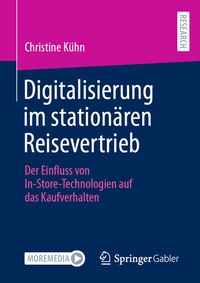 Abbildung von: Digitalisierung im stationären Reisevertrieb - Springer Gabler
