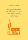 Cover: Religion (Kirche), Katholische Teilhabe an Verantwortung und Macht - BoD - Books on Demand