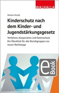 Bild: Kinderschutz nach dem Kinder- und Jugendstärkungsgesetz - Walhalla