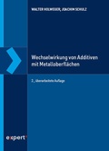 Cover: Wechselwirkung von Additiven mit Metalloberfl&auml;chen - expert verlag ein Imprint von Narr Francke Attempto Verlag