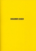 Cover: Bogomir Ecker - Kunstverein Ruhr