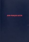 Cover: Jean-Fran&ccedil;ois Guiton - Kunstverein Ruhr