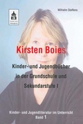 Cover: Kirsten Boies Kinder- und Jugendb&uuml;cher in der Grundschule und Sekundarstufe I - Schneider Hohengehren