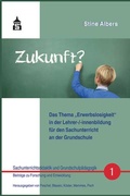 Cover: Das Thema "Erwerbslosigkeit" in der Lehrer-(innenbildung f&uuml;r den Sachunterricht an der Grundschule - Schneider Hohengehren