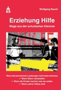 Cover: Erziehung Hilfe - Wege aus der schulischen Klemme - Schneider Hohengehren