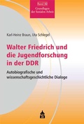 Cover: Walter Friedrich und die Jugendforschung in der DDR - Schneider Hohengehren