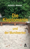 Cover: Die Kleptomanin - Schneider Hohengehren