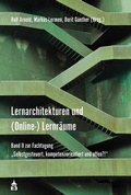Cover: Lernarchitekturen und (Online-)Lernr&auml;ume - Schneider Hohengehren