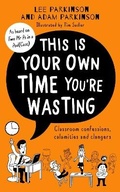 Cover: This Is Your Own Time You're Wasting - HarperCollins