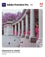Cover: Adobe Premiere Pro Classroom in a Book (2022 release) - Addison Wesley