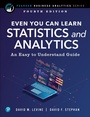Cover: Even You Can Learn Statistics and Analytics - Addison Wesley