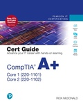 Cover: CompTIA A+ Core 1 (220-1101) and Core 2 (220-1102) Cert Guide - Pearson It Certification