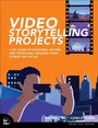 Cover: Video Storytelling Projects - New Riders