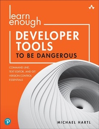 Abbildung von: Learn Enough Developer Tools to Be Dangerous - Addison Wesley
