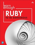 Cover: Learn Enough Ruby to Be Dangerous - Addison Wesley