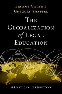 Enlarge image Cover: The Globalization of Legal Education - Oxford University Press Inc