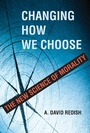 Cover: Changing How We Choose - MIT Press