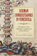 Bild: German Conquistadors in Venezuela - University of Notre Dame Press