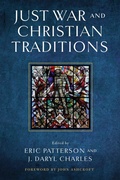 Cover: Just War and Christian Traditions - University of Notre Dame Press
