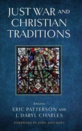 Cover: Just War and Christian Traditions - University of Notre Dame Press