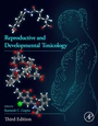 Cover: Reproductive and Developmental Toxicology - Academic Press