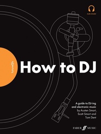 Abbildung von: FutureDJs: How to DJ - Faber Music Limited