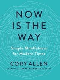 Enlarge image Cover: Now is the Way - Tarcherperigee