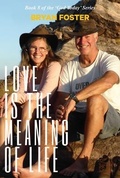 Cover: Love is the Meaning of Life - Great Developments Publishers