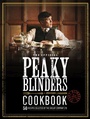 Cover: The Official Peaky Blinders Cookbook - White Lion Publishing