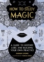 Cover: How to Study Magic - Running Press
