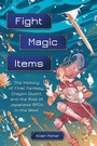 Cover: Fight, Magic, Items - Running Press